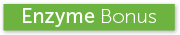 Enzyme Bonus